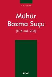 Seçkin Yayıncılık Mühür Bozma Suçu TCK md. 203 - Seçkin Yayıncılık