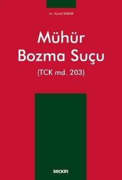 Seçkin Yayıncılık Mühür Bozma Suçu TCK md. 203 - 1