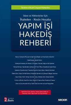 Seçkin Yayıncılık İdare ve Yükleniciler İçin - İhaleden - Kesin Hesaba Yapım İşi Hakediş Rehberi - 1