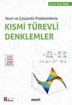 Seçkin Yayıncılık Teori ve Çözümlü ProblemlerleKısmi Türevli Denklemler - 1