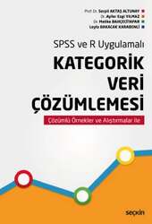 Seçkin Yayıncılık - Seçkin Yayıncılık SPSS ve R UygulamalıKategorik Veri Çözümlemesi