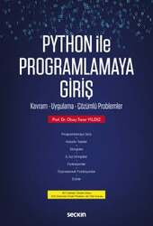 Seçkin Yayıncılık - Seçkin Yayıncılık Python ile Programlamaya Giriş Kavram - Uygulama - Çözümlü Problemler