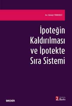 Seçkin Yayıncılık İpoteğin Kaldırılması ve İpotekte Sıra Sistemi - 1