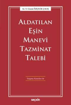 Seçkin Yayıncılık Aldatılan Eşin Manevi Tazminat Talebi Yargıtay Kararları ile - 1