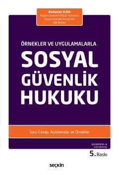 Seçkin Yayıncılık Örnekler ve UygulamalarlaSosyal Güvenlik Hukuku - 1