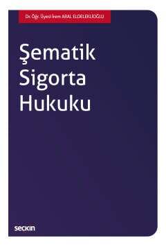 Seçkin Yayıncılık Şematik Sigorta Hukuku - 1