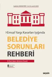 Seçkin Yayıncılık Emsal Yargı Kararları IşığındaBelediye Sorunları Rehberi İl Özel İdare Bölümü İlaveli - Seçkin Yayıncılık