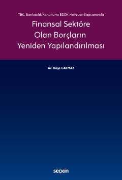 Seçkin Yayıncılık Finansal Sektöre Olan Borçların Yeniden Yapılandırılması - 1