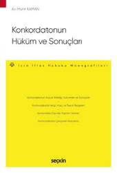 Seçkin Yayıncılık - Seçkin Yayıncılık Konkordatonun Hüküm ve Sonuçları - İcra ve İflas Hukuku Monografileri -