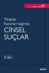 Seçkin Yayıncılık Yargıtay Kararları IşığındaCinsel Suçlar - 1