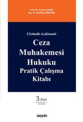 Seçkin Yayıncılık Çözümlü - AçıklamalıCeza Muhakemesi Hukuku Pratik Çalışma Kitabı - 1