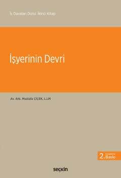 Seçkin Yayıncılık İş Davaları Dizisi: İkinci Kitapİşyerinin Devri - 1