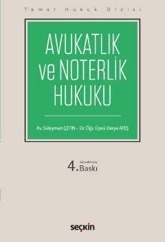 Seçkin Yayıncılık Temel Hukuk DizisiAvukatlık ve Noterlik Hukuku THD - 1