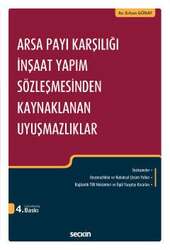 Seçkin Yayıncılık Arsa Payı Karşılığı İnşaat Yapım Sözleşmesinden Kaynaklanan Uyuşmazlıklar - 1