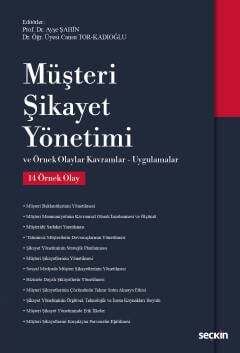 Seçkin Yayıncılık Müşteri Şikayet Yönetimi Örnek Olaylar - Kavramlar - Uygulamalar - 1