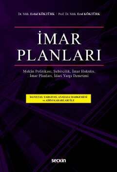 Seçkin Yayıncılık İmar Planları İmar Planları, İmar Hukuku, Şehircilik İdari Yargı Denetimi, Mekân - 1