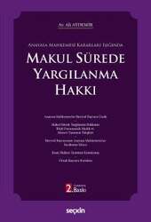 Seçkin Yayıncılık Anayasa Mahkemesi Kararları IşığındaMakul Sürede Yargılanma Hakkı - 1