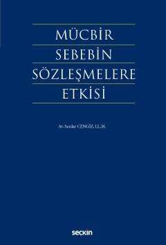 Seçkin Yayıncılık Mücbir Sebebin Sözleşmelere Etkisi - 1