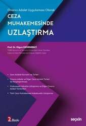 Seçkin Yayıncılık Onarıcı Adalet Uygulaması OlarakCeza Muhakemesinde Uzlaştırma - 1