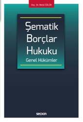 Seçkin Yayıncılık Şematik Borçlar Hukuku Genel Hükümler - 1