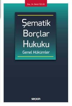 Seçkin Yayıncılık Şematik Borçlar Hukuku Genel Hükümler - 1