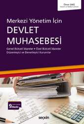 Seçkin Yayıncılık Merkezi Yönetim içinDevlet Muhasebesi Genel Bütçeli İdareler - Özel Bütçeli İdareler Düzenleyici ve Denetleyici Kurumlar - 1