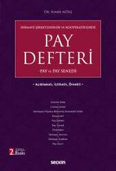 Seçkin Yayıncılık Açıklamalı, İçtihatlı, Örnekli Sermaye Şirketlerinde ve Kooperatiflerde Pay Defteri -Pay ve Pay Senedi - 1