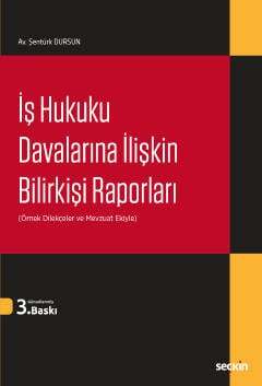 Seçkin Yayıncılık İş Hukuku Davalarına İlişkin Bilirkişi Raporları - 1