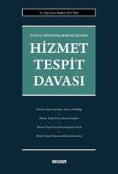 Seçkin Yayıncılık Sosyal Sigortalar HukukundaHizmet Tespit Davası - 1