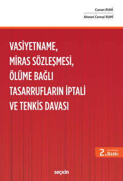 Seçkin Yayıncılık Vasiyetname, Miras Sözleşmesi, Ölüme Bağlı Tasarrufların İptali ve Tenkis Davası - 1