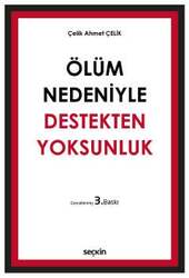 Seçkin Yayıncılık Ölüm Nedeniyle Destekten Yoksunluk - 1