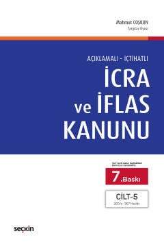 Seçkin Yayıncılık Açıklamalı - İçtihatlı İcra ve İflas Kanunu 5 Cilt - 1