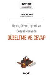 Seçkin Yayıncılık Basılı, Görsel, İşitsel ve Sosyal MedyadaDüzeltme ve Cevap Pozitif Hukuk Dizisi - 1