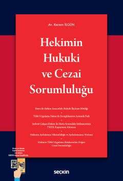 Seçkin Yayıncılık Hekimin Hukuki ve Cezai Sorumluluğu - 1