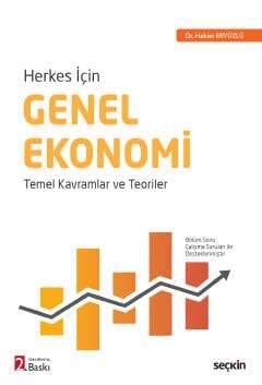 Seçkin Yayıncılık Herkes İçinGenel Ekonomi Temel Kavramlar ve Teoriler - 1