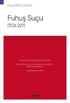 Seçkin Yayıncılık Fuhuş Suçu TCK 227 - Ceza Hukuku Monografileri - - 1