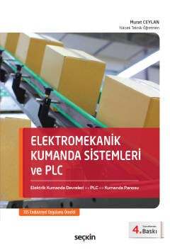 Seçkin Yayıncılık Elektromekanik Kumanda Sistemleri ve PLC Elektrik Kumanda Devreleri - PLC - Kumanda Panosu - 1