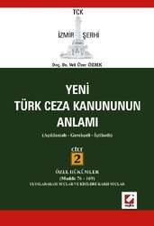 Seçkin Yayıncılık TCK İzmir Şerhi Türk Ceza Kanununun Anlamı Cilt 2 Özell Hükümler - 2