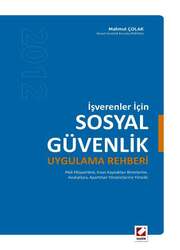 Seçkin Yayıncılık İşverenler İçin Sosyal Güvenlik Uygulama Rehberi - 2