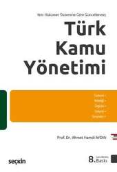 Seçkin Yayıncılık Yeni Hükümet Sistemine Göre Güncellenmiş Türk Kamu Yönetimi - Thumbnail