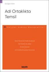 Seçkin Yayıncılık Adi Ortaklıkta Temsil – Borçlar Hukuku Monografileri - 2