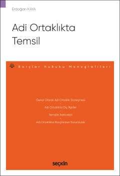 Seçkin Yayıncılık Adi Ortaklıkta Temsil – Borçlar Hukuku Monografileri - 2