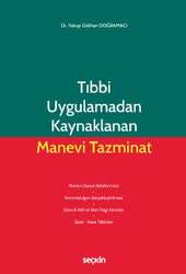 Seçkin Yayıncılık Tıbbi Uygulamadan Kaynaklanan Manevi Tazminat - 2