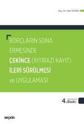 Seçkin Yayıncılık Borçların Sona Ermesinde Çekince İleri Sürülmesi ve Uygulaması İhtirazi Kayıt - 2