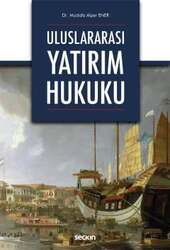 Seçkin Yayıncılık Uluslararası Yatırım Hukuku - 2