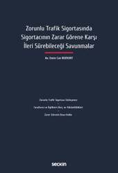 Seçkin Yayıncılık Zorunlu Trafik Sigortasında Sigortacının Zarar Görene Karşı İleri Sürebileceği Savunmalar - 2