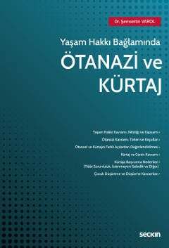 Seçkin Yayıncılık Yaşam Hakkı Bağlamında Ötanazi ve Kürtaj - 2