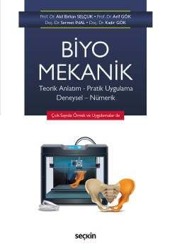 Seçkin Yayıncılık Biyomekanik Teorik Anlatım – Pratik Uygulama Deneysel – Nümerik - 2