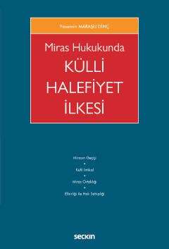 Seçkin Yayıncılık Miras Hukukunda Külli Halefiyet İlkesi - 2