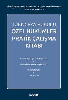 Seçkin Yayıncılık Türk Ceza Hukuku Özel Hükümler Pratik Çalışma Kitabı - 2